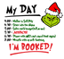 I'm Booked Grinch Design - DTF Ready To Press