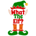 What The Elf Christmas Design - DTF Ready To Press