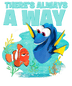 Disney Finding Nemo There's Always A Way Design - DTF Ready To Press