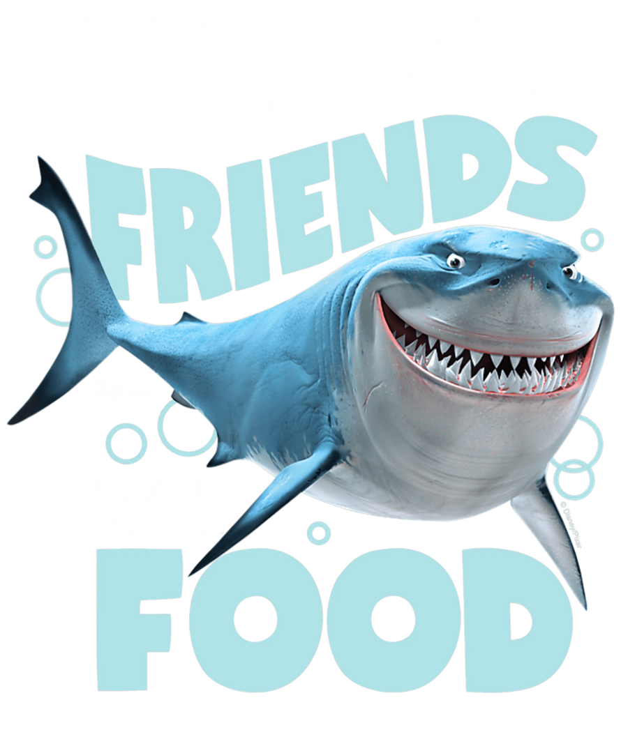 Finding Nemo Fish Are Friends Not Food Design | DTF Dallas