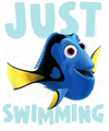 Disney Finding Nemo Just Keep Swimming Dory Design - DTF Ready To Press
