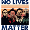 Halloween No Lives Matter Design - DTF Ready To Press