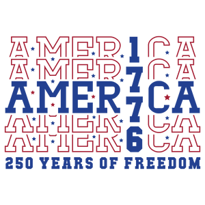 America 1776 250 Years of Freedom Design - DTF Ready To Press - DTF Dallas 