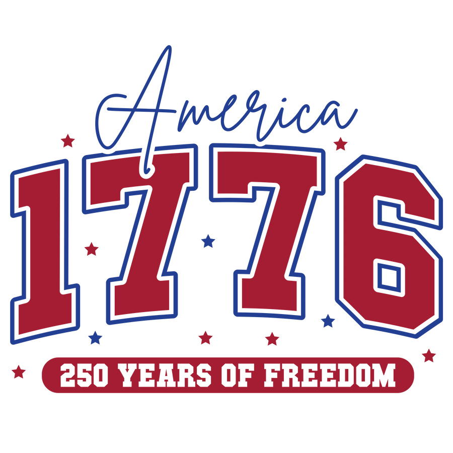 250 Years of Freedom Design - DTF Ready To Press