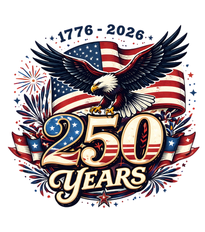 250 Years Eagle Patriotic  Design - DTF Ready To Press - DTF Dallas 