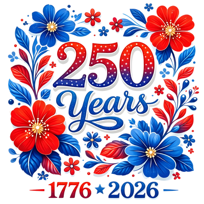 250 Years Floral Patriotic 1776-2026 Design - DTF Ready To Press - DTF Dallas 