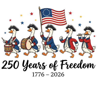 250 Years of Freedom Revolutionary Geese 1776-2026 - DTF Ready To Press - DTF Dallas 