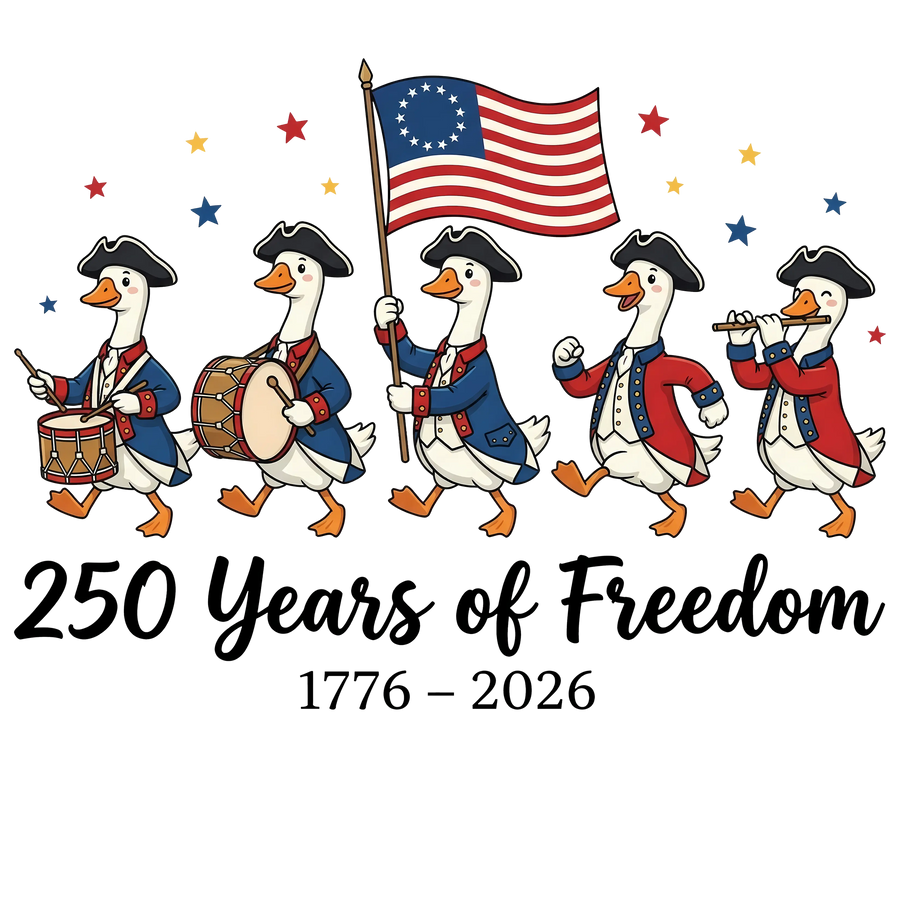 250 Years of Freedom Revolutionary Geese 1776-2026 - DTF Ready To Press