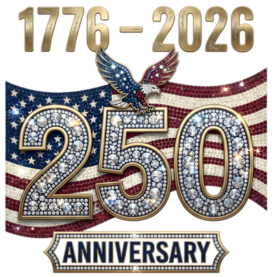 1776-2026 Bling 250 Anniversary Eagle Flag Rhinestone Look - DTF Ready To Press - DTF Dallas 