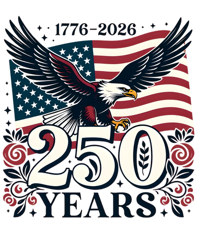 1776-2026 250 Years American Eagle Flag Patriotic Design - DTF Ready To Press - DTF Dallas 