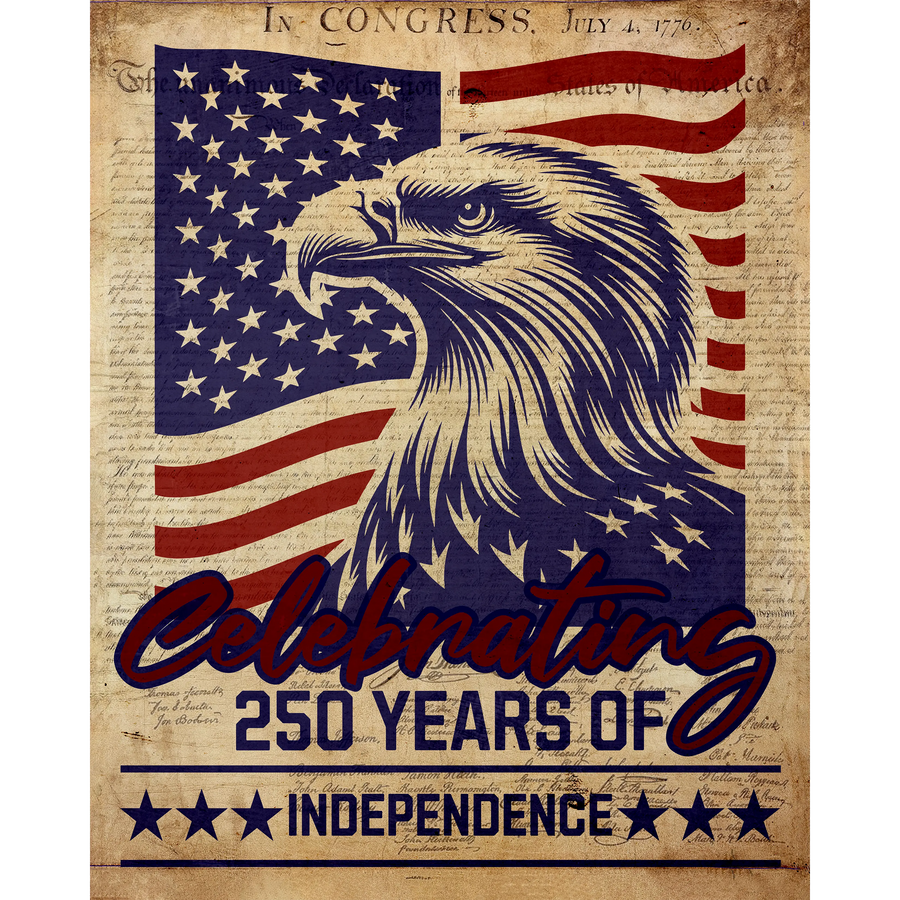 Celebrating 250 Years of Independence Eagle Flag Declaration - DTF Ready To Press