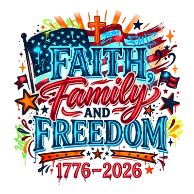 Faith Family Freedom 1776-2026 Airbrush Patriotic Design - DTF Ready To Press - DTF Dallas 