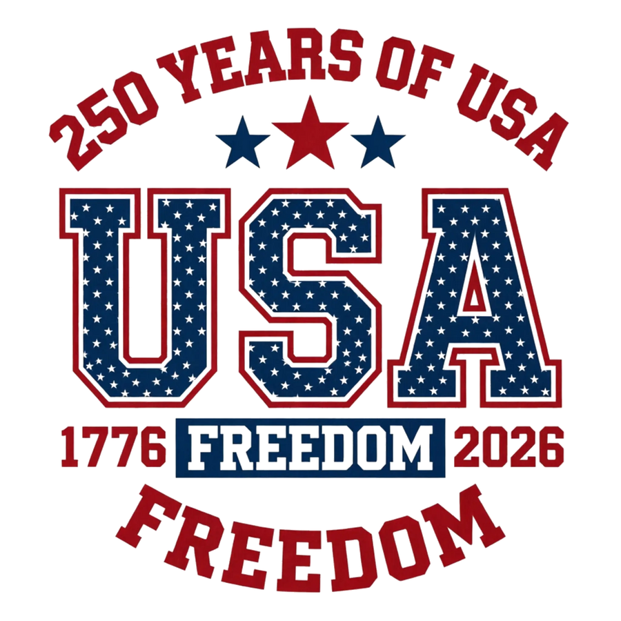 250 Years of USA Freedom Varsity 1776-2026 Design - DTF Ready To Press