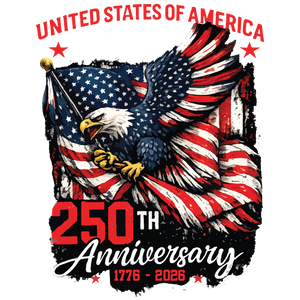 250th Anniversary Distressed Eagle Flag 1776-2026 - DTF Ready To Press - DTF Dallas 