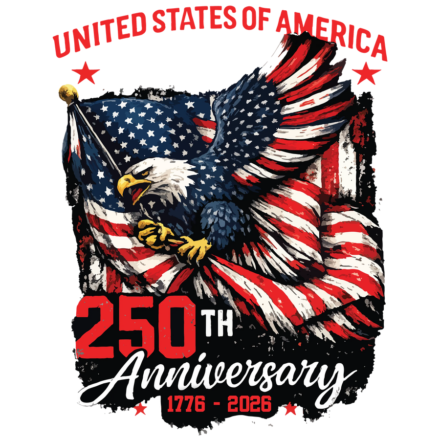 250th Anniversary Distressed Eagle Flag 1776-2026 - DTF Ready To Press