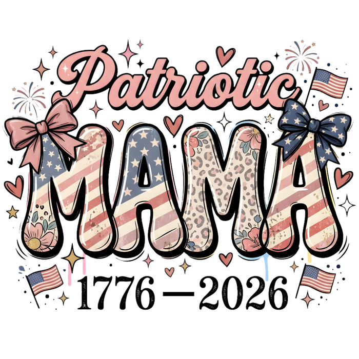 Patriotic Mama Coquette Bow Leopard Flag 1776-2026 pressed on a garment