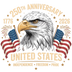 250th Anniversary United States Eagle Independence Freedom Pride - DTF Ready To Press - DTF Dallas 