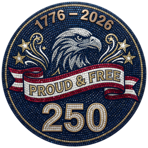 Proud & Free 250 Faux Mosaic Eagle Medallion 1776-2026 - DTF Ready To Press - DTF Dallas 