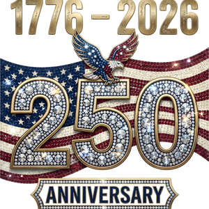 1776-2026 Faux Rhinestone 250 Anniversary Eagle Flag - DTF Ready To Press - DTF Dallas 