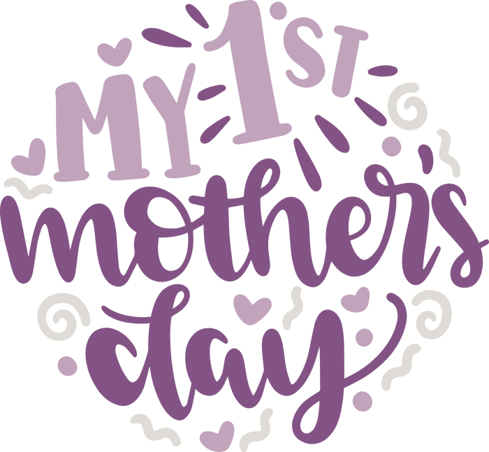 1'st Mother's Day Design pressed on a garment