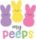 My Peeps Easter Design - DTF Ready To Press
