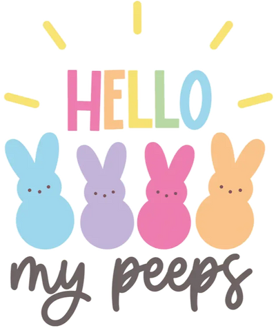 Hello My Peeps Easter Design - DTF Ready To Press - DTF Dallas 