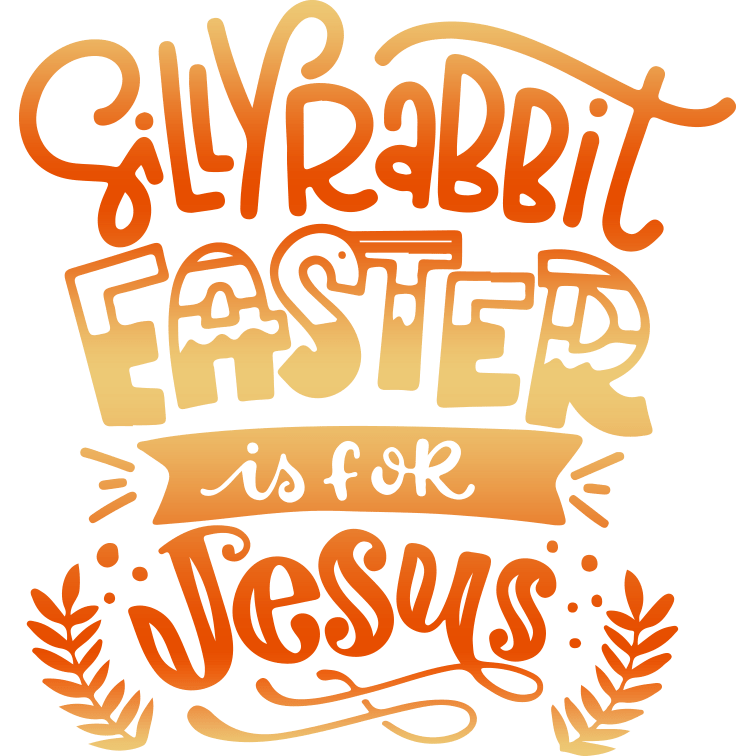 Silly Rabbit Easter is for Jesus Design | DTF Dallas