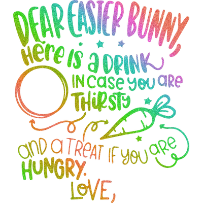 Dear Easter Bunny Design - DTF Ready To Press - DTF Dallas 
