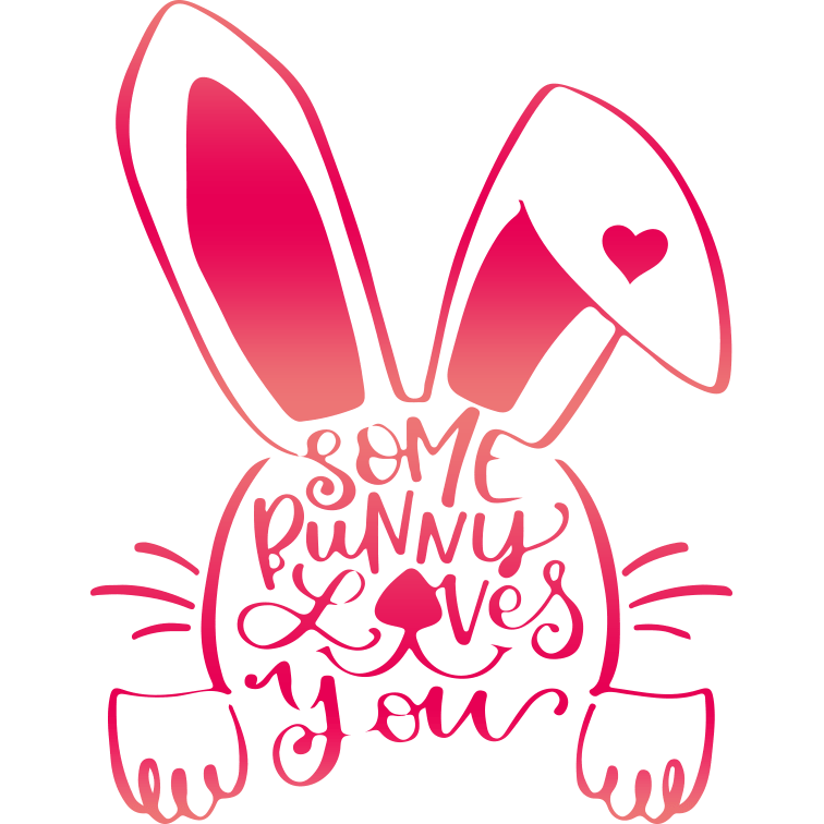 Some Bunny Loves You Easter Design | DTF Dallas