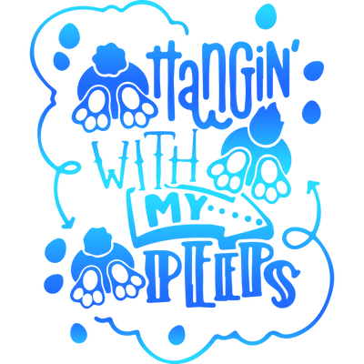 Hang in With My Peeps Easter Design | DTF Dallas - DTF Dallas 
