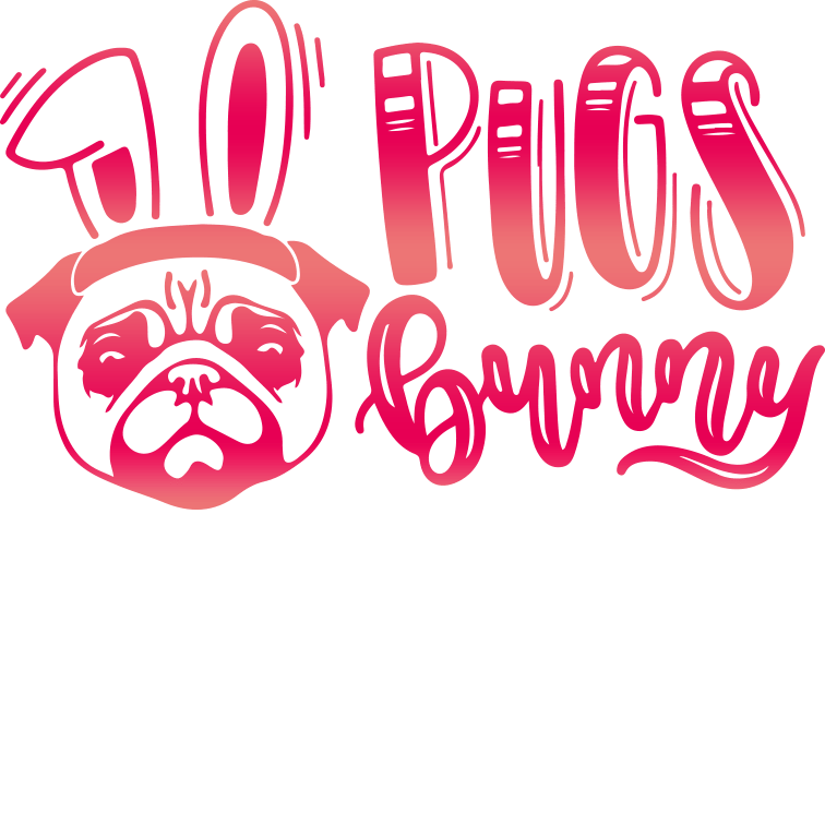 Pugs Bunny Easter Design - DTF Ready To Press