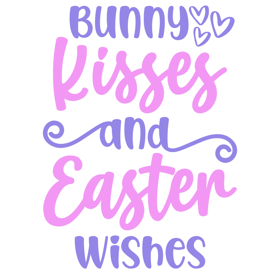 Bunny Kisses and Easter Wishes DTF-Ready (V1) | DTF Dallas