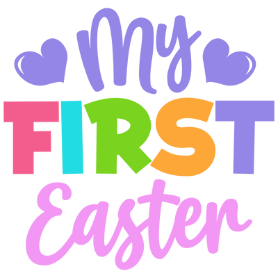 My First Easter DTF Design - Ready to Press V3 | DTF Dallas - DTF Dallas 