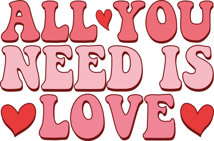 All You Need Is Love Valentine's Design DTF Sweetheart Collection pressed on a garment