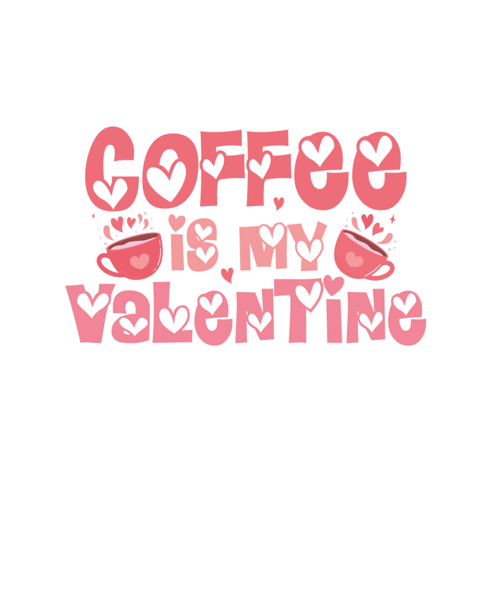 Coffee is My Valentine Design pressed on a garment