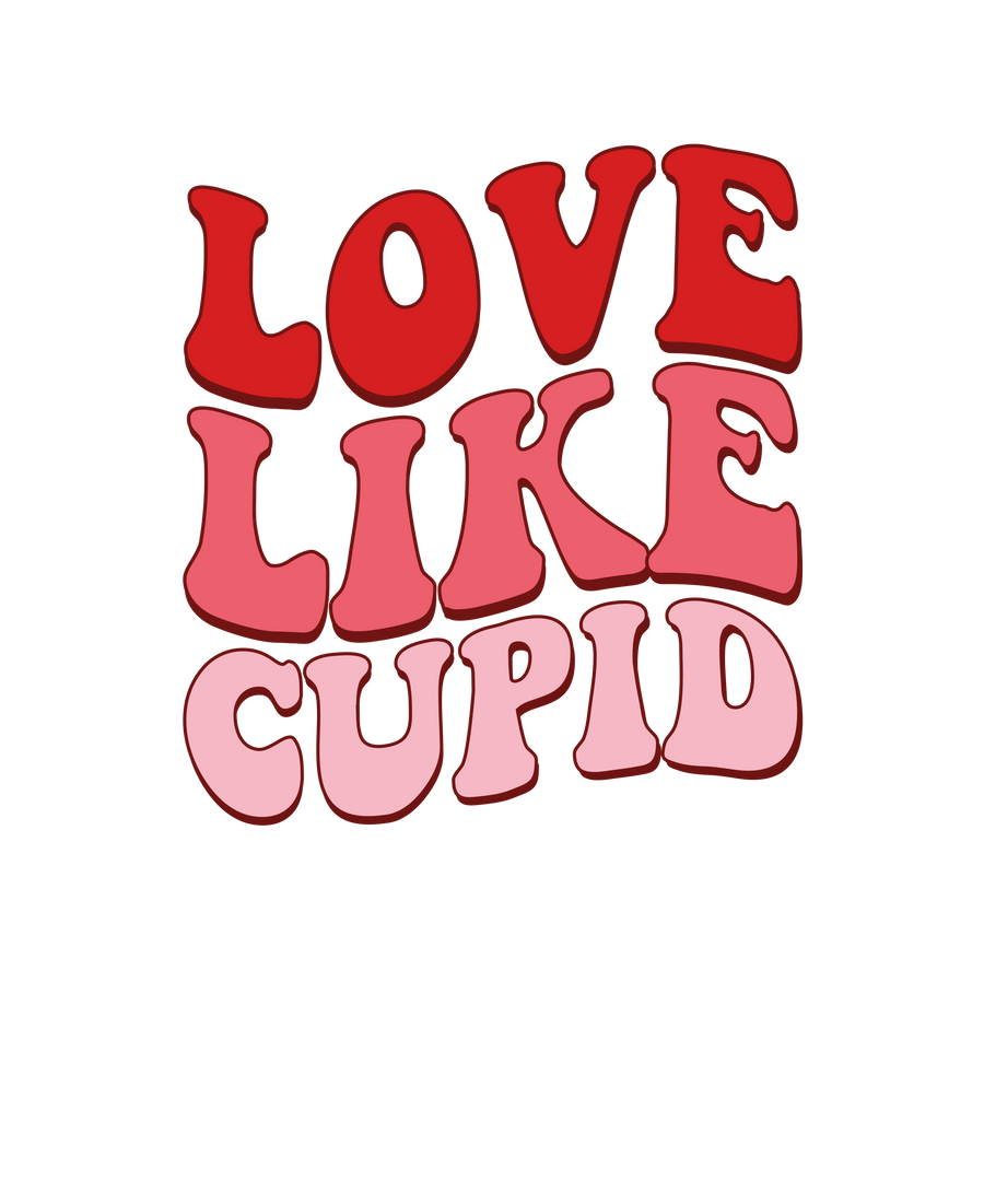 Love Like Cupid Valentine's Day Design | DTF Dallas