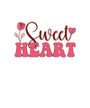 Sweet Heart Valentine's Day Design - DTF Ready To Press