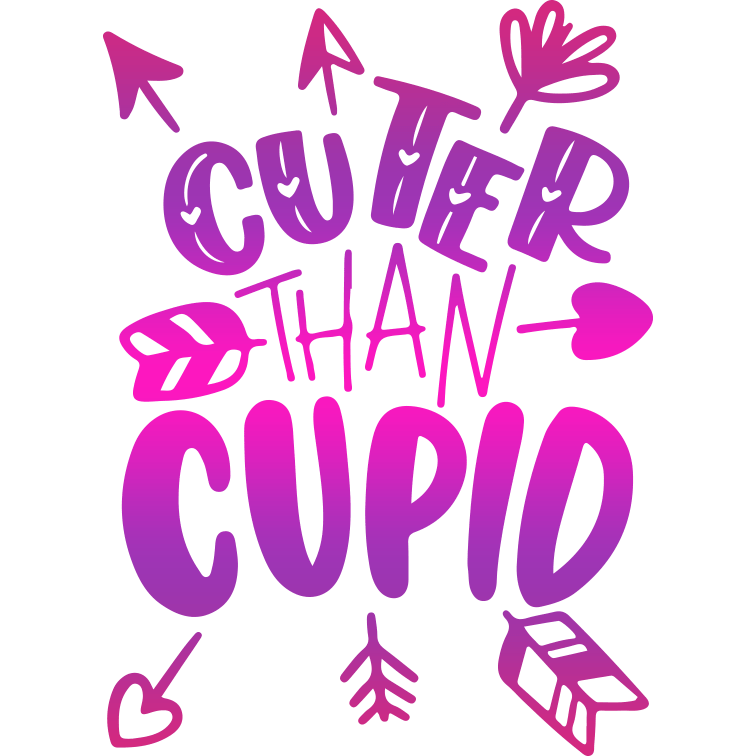 Cuter Than Cupid Valentine's Day Ready to Press | DTF Dallas