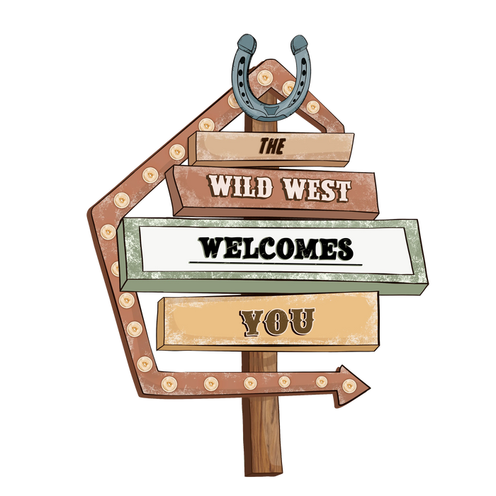 The Wild West Welcomes You Western Design pressed on a garment