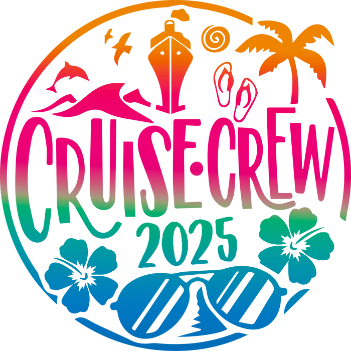 2025 Cruise Crew Matching Design pressed on a garment