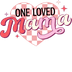 One Loved Mama Design - DTF Ready To Press