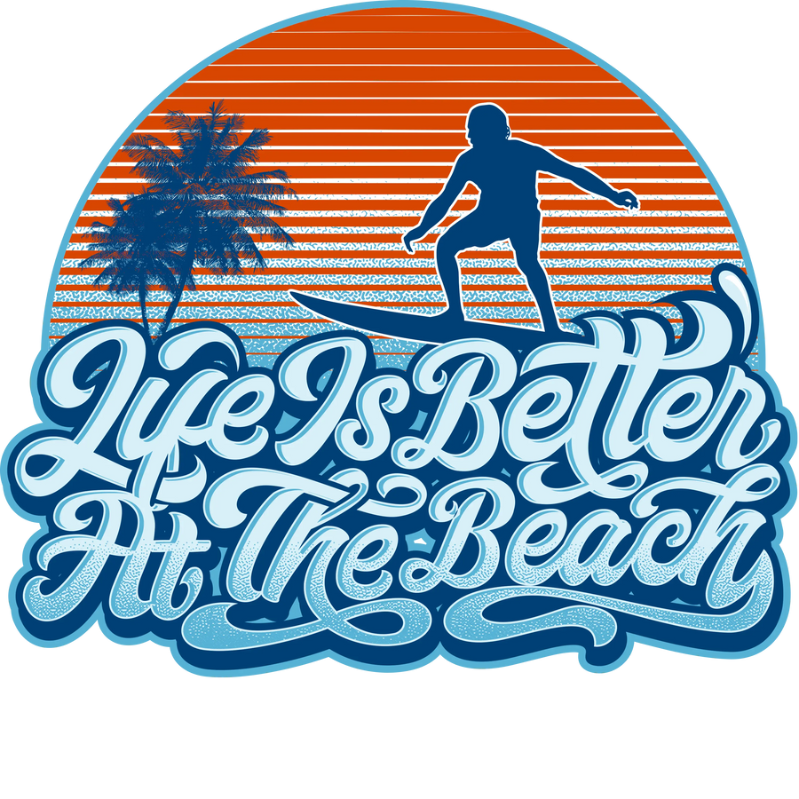 Life Is Better at the Beach DTF Ready Press V2 | DTF Dallas