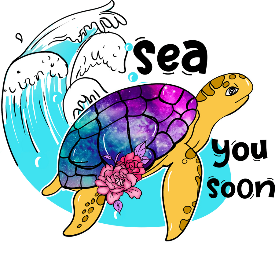 Sea You Soon Summer Design - DTF Ready To Press
