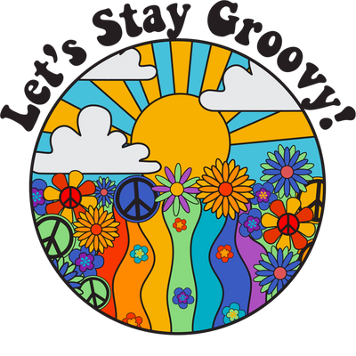 Let's Stay Groovy Design DTF-Ready to Press | DTF Dallas - DTF Dallas 