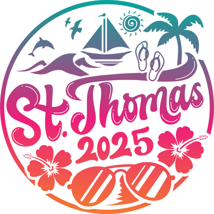 2025 St. Thomas Vacation Design pressed on a garment
