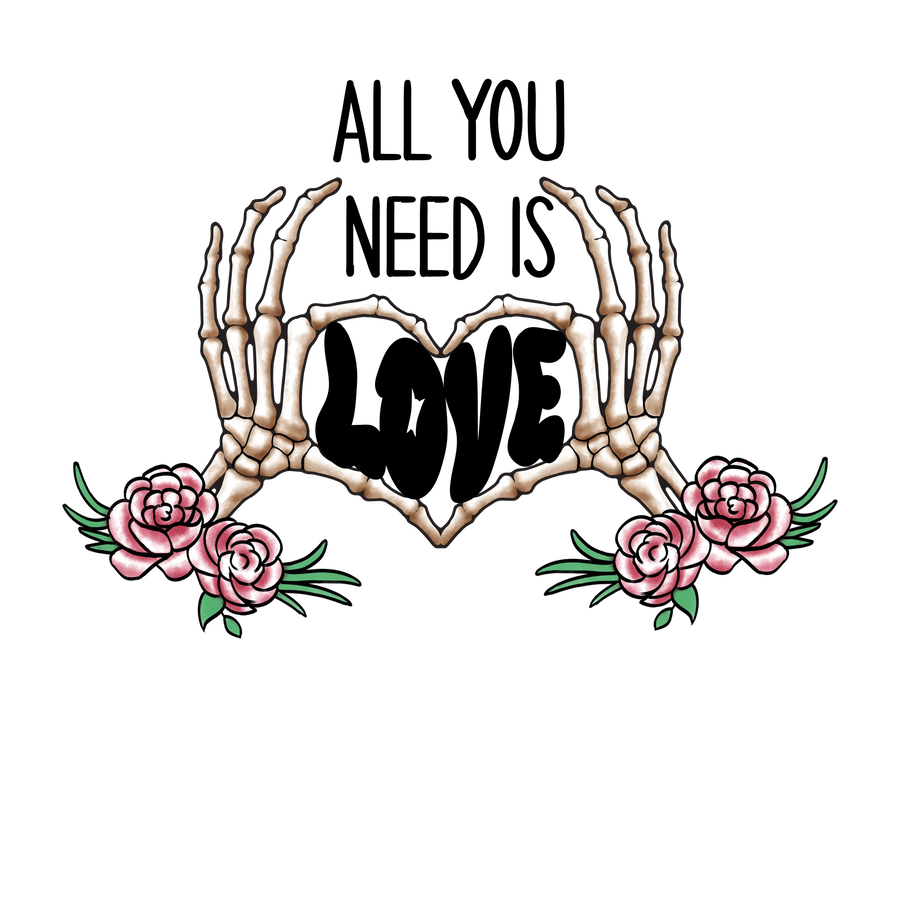 All You Need Is Love Design | DTF Dallas