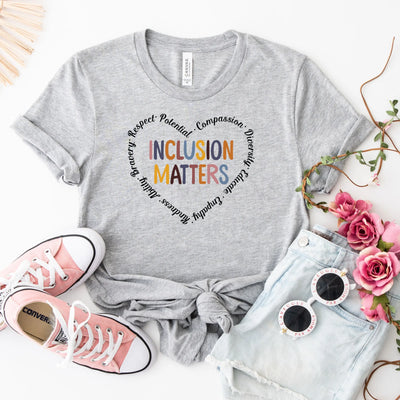 Inclusion Matters Shirt (Unisex) - DTF Dallas 