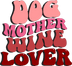 Funny Dog Mother Design - DTF Ready To Press