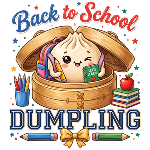 Back to School Dumpling Design - DTF Ready To Press - DTF Dallas 