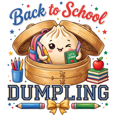 Back to School Dumpling Design - DTF Ready To Press - DTF Dallas 